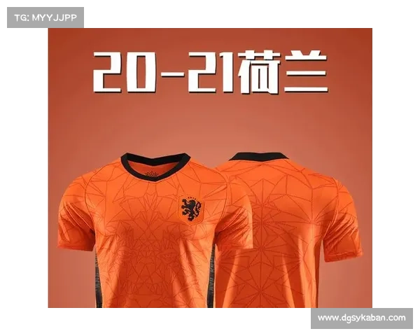 从传统橙色到象征性变革浅析荷兰队更换球衣颜色背后的文化意义 从传统橙色到象征性变革浅析荷兰队更换球衣颜色背后的文化意义